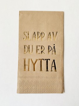 Avlang serviett Slapp av du er på hytta
